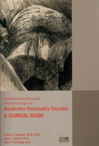 Transference-Focused Psychotherapy for Borderline Personality Disorder: A Clinical Guide